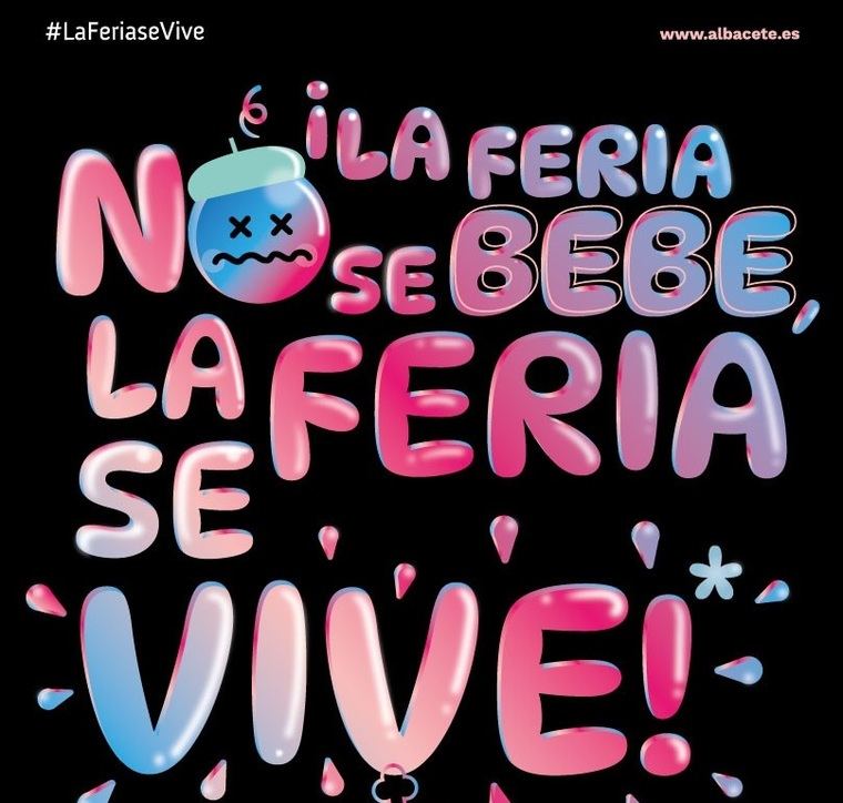 ‘La Feria no se bebe, ¡la Feria se vive!’ es el lema de la campaña del Ayuntamiento para prevenir el consumo excesivo de alcohol en estas fiestas