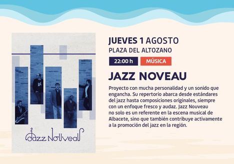 El Verano Cultural de Albacete continúa en agosto con Jazz Nouveau este jueves